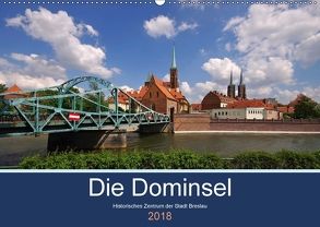 Die Dominsel – Historisches Zentrum der Stadt Breslau (Wandkalender 2018 DIN A2 quer) von LianeM