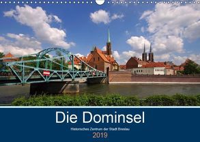 Die Dominsel – Historisches Zentrum der Stadt Breslau (Wandkalender 2019 DIN A3 quer) von LianeM