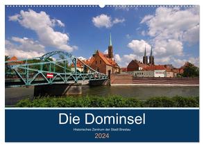 Die Dominsel – Historisches Zentrum der Stadt Breslau (Wandkalender 2024 DIN A2 quer), CALVENDO Monatskalender von LianeM,  LianeM