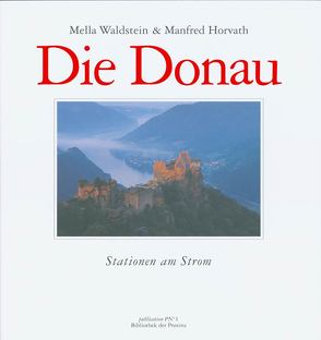 Die Donau von Horvath,  Manfred, Waldstein,  Mella