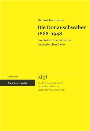 Die Donauschwaben 1868–1948 von Hausleitner,  Mariana