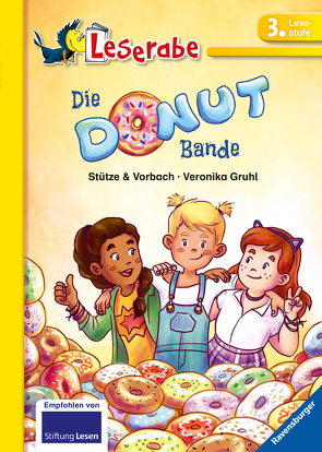 Die Donut-Bande – Leserabe 3. Klasse – Erstlesebuch für Kinder ab 8 Jahren von Gruhl,  Veronika, Stütze,  Annett, Vorbach,  Britta