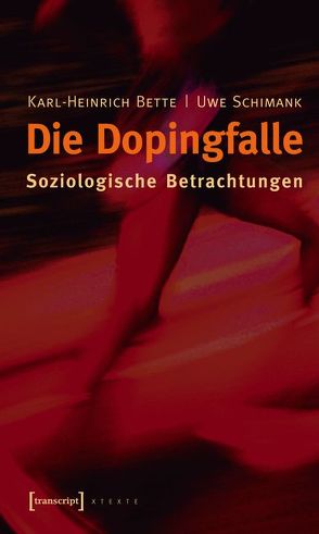 Die Dopingfalle von Bette,  Karl-Heinrich, Schimank,  Uwe