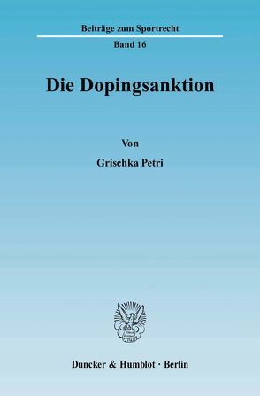 Die Dopingsanktion. von Petri,  Grischka