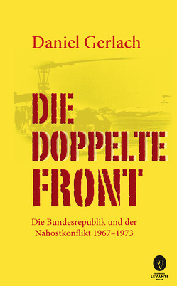 Die doppelte Front von Gerlach,  Daniel