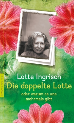 Die doppelte Lotte von Ingrisch,  Lotte