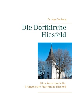 Die Dorfkirche Hiesfeld von Tenberg,  Ingo