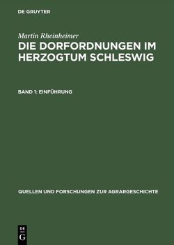 Die Dorfordnungen im Herzogtum Schleswig von Rheinheimer,  Martin