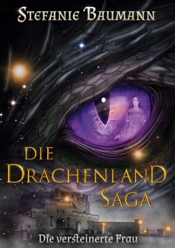 Die Drachenland-Saga von Baumann,  Stefanie