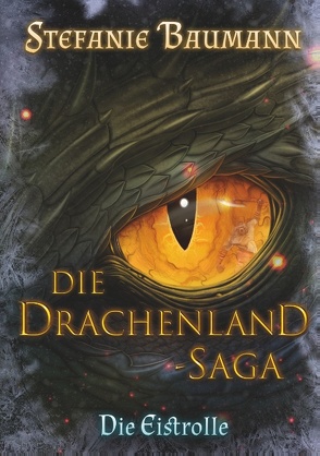 Die Drachenland-Saga von Baumann,  Stefanie