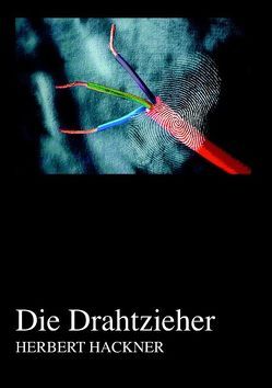 Die Drahtzieher von Hackner,  Herbert