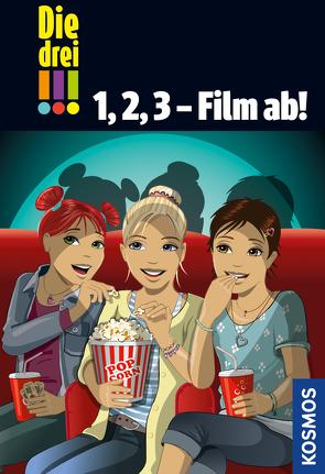 Die drei !!!, 1, 2, 3 – Film ab! (drei Ausrufezeichen) von Biber,  Ina, Sol,  Mira, Wich,  Henriette