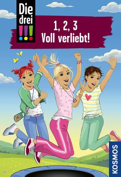 Die drei !!!, 1, 2, 3 Voll Verliebt! (drei Ausrufezeichen) von Biber,  Ina, Vogel,  Maja von, Wich,  Henriette