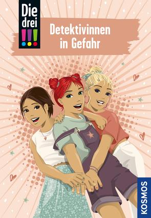 Die drei !!!, 100, Detektivinnen in Gefahr (drei Ausrufezeichen) von Biber,  Ina, Vogel,  Kirsten