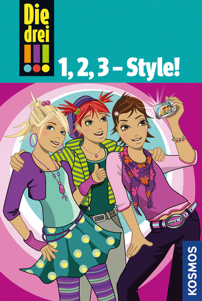 Die drei !!!, 1,2,3 Style! von Sol,  Mira, von Vogel,  Maja