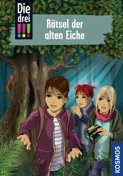 Die drei !!!, 97, Rätsel der alten Eiche (drei Ausrufezeichen) von Biber,  Ina, Vogel,  Maja von