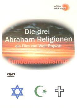 Die drei Abraham Religionen von Rajszár,  Wolf