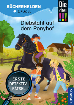 Die drei !!!, Bücherhelden 2. Klasse, Diebstahl auf dem Ponyhof von Metzen,  Isabelle, Scheller,  Anne