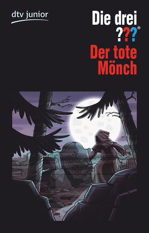 Die drei ??? Der tote Mönch von Sonnleitner,  Marco