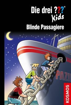 Die drei ??? Kids, 76, Blinde Passagiere von Blanck,  Ulf, Juch,  Harald