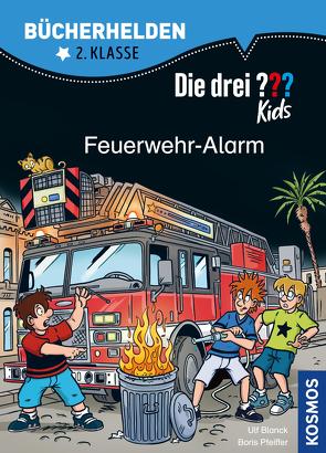 Die drei ??? Kids, Bücherhelden 2. Klasse, Feuerwehr-Alarm (drei Fragezeichen Kids) von Blanck,  Ulf, Gumpert,  Steffen, Pfeiffer,  Boris