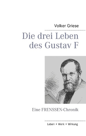 Die drei Leben des Gustav F von Griese,  Volker