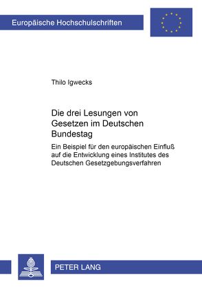 Die drei Lesungen von Gesetzen im Deutschen Bundestag von Igwecks,  Thilo