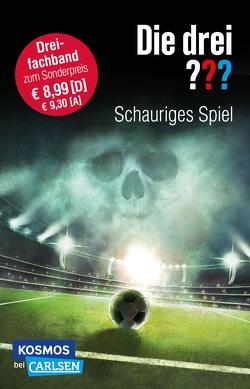 Die drei ???: Schauriges Spiel (Dreifachband. Enthält die Bände: Fußball-Gangster, Fußballfieber, Fußballphantom) von Henkel-Waidhofer,  Brigitte Johanna, Sonnleitner,  Marco