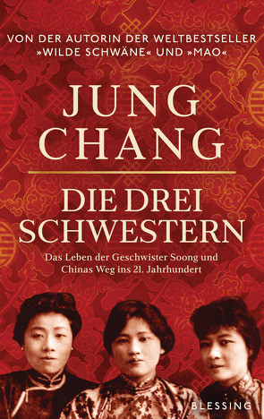 Die drei Schwestern von Chang,  Jung, Dierlamm,  Helmut, Juraschitz,  Norbert