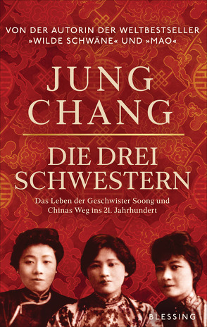 Die drei Schwestern von Chang,  Jung, Dierlamm,  Helmut, Juraschitz,  Norbert
