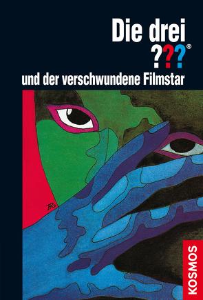 Die drei ??? und der verschwundene Filmstar (drei Fragezeichen) von Stine,  H. William, Stine,  Megan