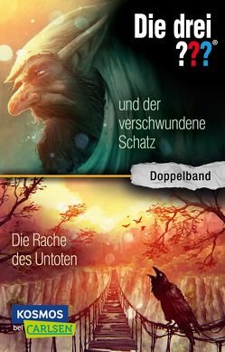 Die drei ???: und der verschwundene Schatz / Die Rache des Untoten (Doppelband) von Arthur,  Robert, Puschert,  Leonore, Sonnleitner,  Marco