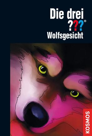 Die drei ???, Wolfsgesicht (drei Fragezeichen) von Fischer,  Katharina