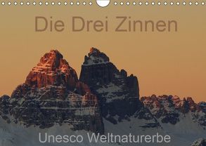 Die Drei Zinnen – Unesco Weltnaturerbe (Wandkalender 2019 DIN A4 quer) von G.,  Piet