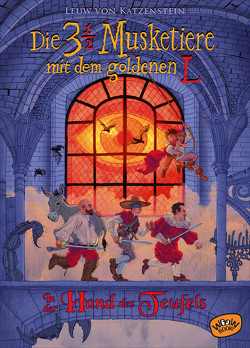 Die dreieinhalb Musketiere mit dem goldenen L. In der Hand des Teufels (Bd. 2) von Katzenstein,  Leuw von, Köhler,  Tim