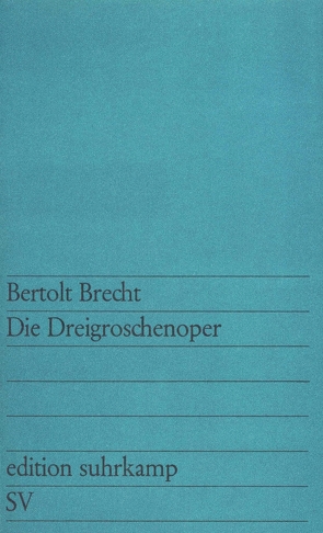 Die Dreigroschenoper von Brecht,  Bertolt, Hauptmann,  Elisabeth