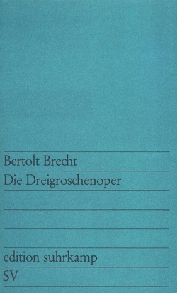 Die Dreigroschenoper von Brecht,  Bertolt, Hauptmann,  Elisabeth