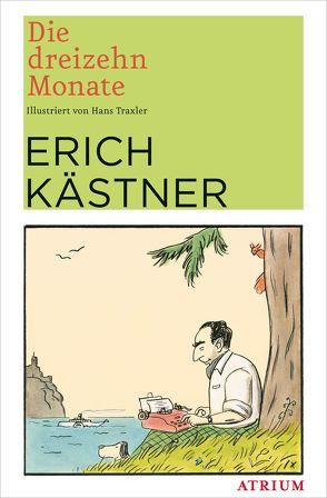 Die dreizehn Monate von Kaestner,  Erich, Traxler,  Hans