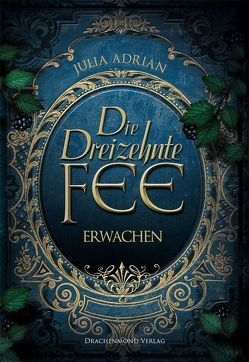 Die Dreizehnte Fee von Adrian,  Julia, Jarisch,  Svenja