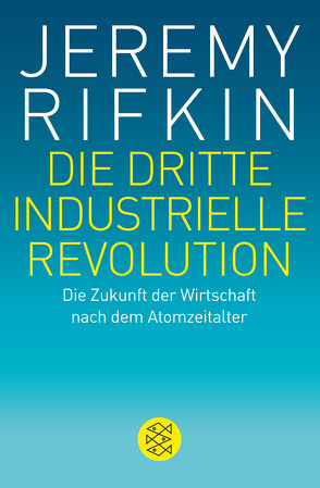 Die dritte industrielle Revolution von Rifkin,  Jeremy