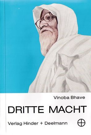 Die Dritte Macht von Bhave,  Vinoba