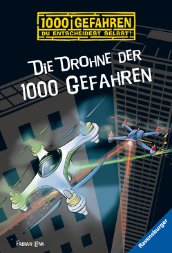 Die Drohne der 1000 Gefahren von Kampmann,  Stefani, Lenk,  Fabian