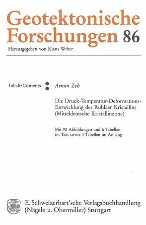 Die Druck-Temperatur-Deformations-Entwicklung des Ruhlaer Kristallins (Mitteldeutsche Kristallinzone) von Zeh,  Armin