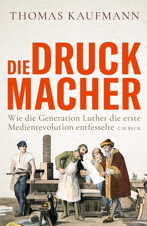 Die Druckmacher von Kaufmann,  Thomas