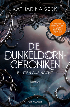 Die Dunkeldorn-Chroniken – Blüten aus Nacht von Seck,  Katharina