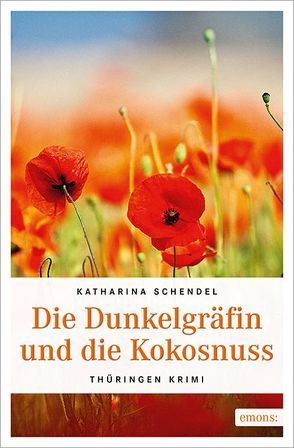 Die Dunkelgräfin und die Kokosnuss von Schendel,  Katharina