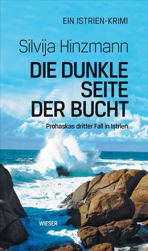 Die dunkle Seite der Bucht von Hinzmann,  Silvija