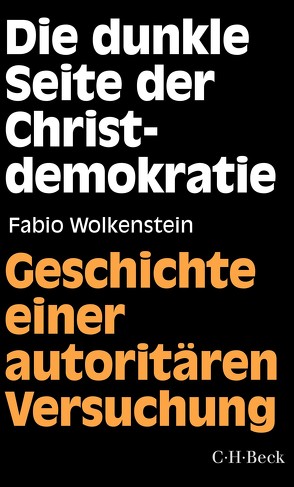 Die dunkle Seite der Christdemokratie von Wolkenstein,  Fabio