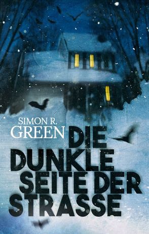 Die dunkle Seite der Straße von Green,  Simon R., Hoffmann,  Oliver