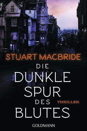 Die dunkle Spur des Blutes von Jaeger,  Andreas, MacBride,  Stuart